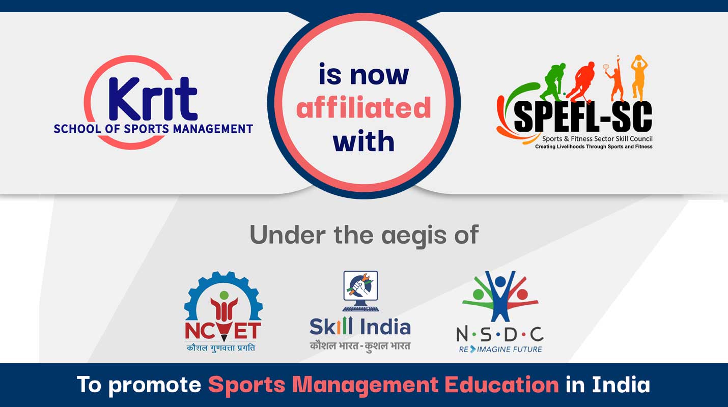 Krit School of Sports Management is now officially affiliated with SPEFL-SC under the aegis of NCVET, Skill India, and NSDC